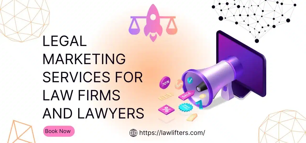 Best Legal Marketing Services for Lawyers and Law Firms