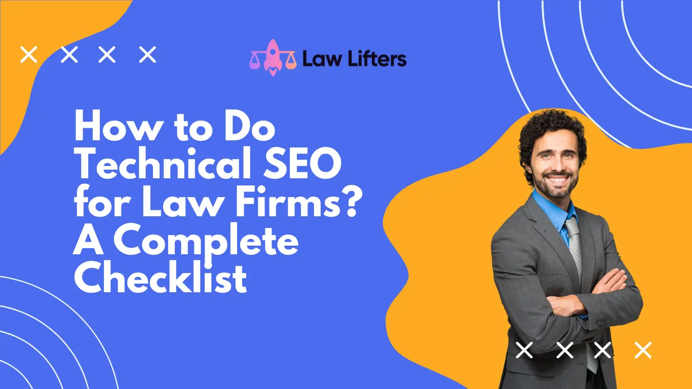 how-to-do-technical-seo-for-law-firms-a-complete-checklist