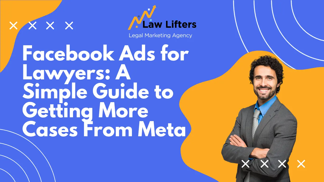 Facebook-Ads-for-Lawyers-A-Simple-Guide-to-Getting-More-Cases-From-Meta